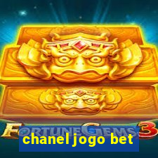 chanel jogo bet